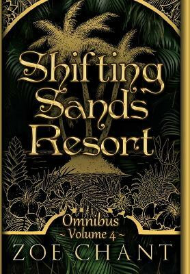 Shifting Sands Resort Omnibus Volume 4(English, Hardcover, Chant Zoe)