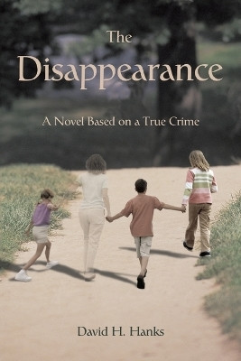 The Disappearance(English, Paperback, Hanks David H)
