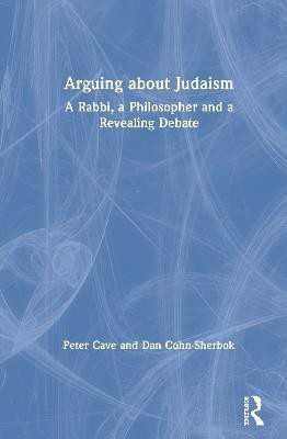 Arguing about Judaism(English, Hardcover, Cave Peter)