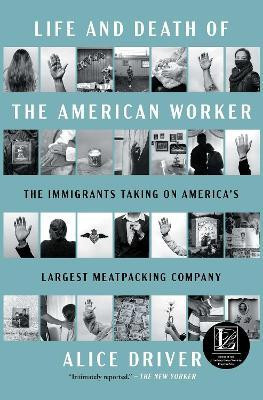 Life and Death of the American Worker(English, Paperback, Driver Alice)