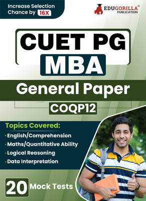 CUET PG MBA : General Paper (COQP12) Preparation Book  - 2024 | 20 Practice Mock Tests (1500+ Solved MCQs of Quant, LIDR, English Preparation)(Paperback, EduGorilla Prep Experts)