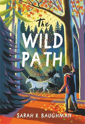The Wild Path(English, Paperback, Baughman Sarah R.)