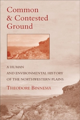Common and Contested Ground(English, Hardcover, Binnema Theodore)