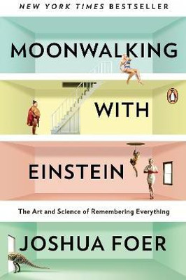 Moonwalking with Einstein(English, Paperback, Foer Joshua)