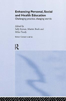 Enhancing Personal, Social and Health Education(English, Hardcover, Buck Martin)