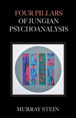 Four Pillars of Jungian Psychoanalysis(English, Paperback, Stein Murray)