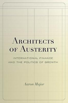 Architects of Austerity(English, Hardcover, Major Aaron)