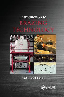 Introduction to Brazing Technology(English, Paperback, Roberts P.M)