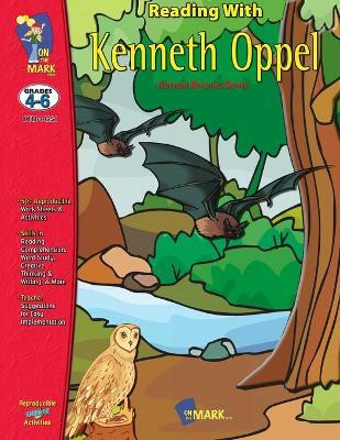 Reading with Kenneth Oppel Author Study Grades 4-6 Silverwing, Sunwing & Firewing(English, Paperback, Doucette Michael)