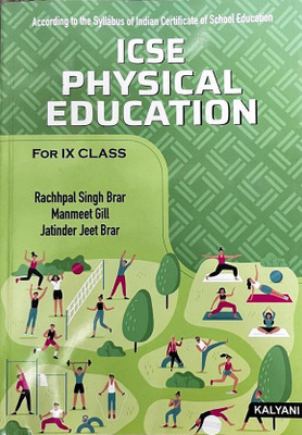 ICSE PHYSICAL EDUCATION FOR CLASS-IX(Paperback, RACHHPAL SINGH BRAR, MANMEET GILL, JATINDER JEET BRAR)