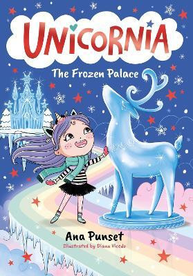 Unicornia: The Frozen Palace(English, Paperback, Punset Ana)