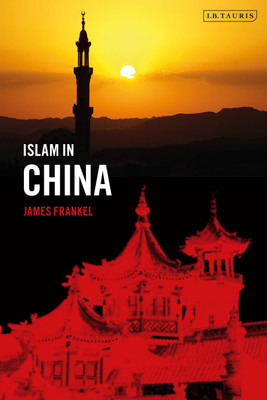 Islam in China(English, Paperback, Frankel James)