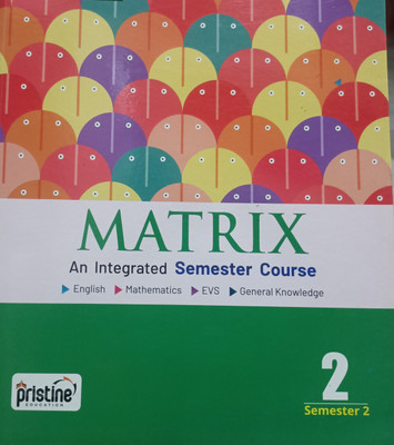 Matrix an integrated semester course class 2 semester 2(Paperback, Xyz)