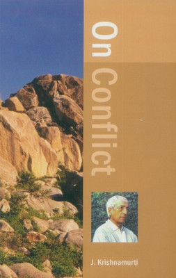 On Conflict(English, Paperback, Krishnamurti J.)