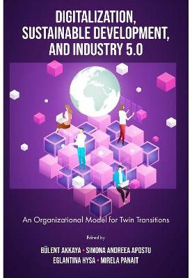 Digitalization, Sustainable Development, and Industry 5.0(English, Hardcover, unknown)