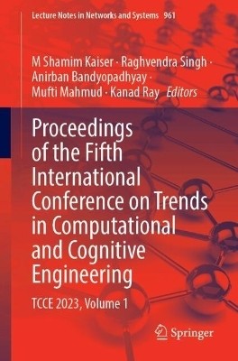 Proceedings of the Fifth International Conference on Trends in Computational and Cognitive Engineering(English, Paperback, unknown)