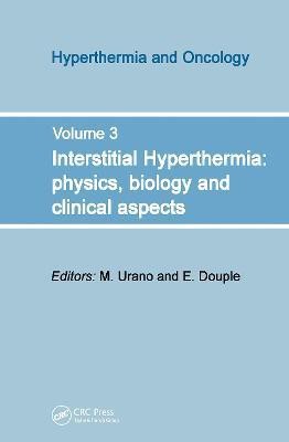 Interstitial Hyperthermia: Physics, Biology and Clinical Aspects(English, Hardcover, unknown)