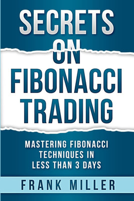 Secrets On Fibonacci Trading English(Paperback, Frank Miller)