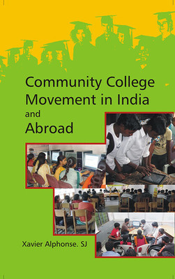 Community College Movements in India and Abroad(Paperback, Xavier, Alphonse, Sj)