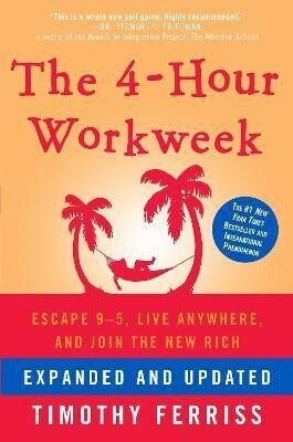 The 4-Hour Workweek, Expanded and Updated(English, Paperback, Ferriss Timothy)