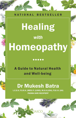 Healing with Homeopathy(English, Paperback, Batra Mukesh Dr.)