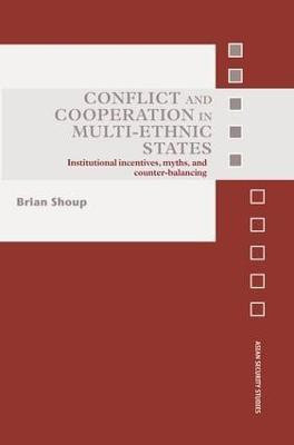 Conflict and Cooperation in Multi-Ethnic States(English, Paperback, Shoup Brian)