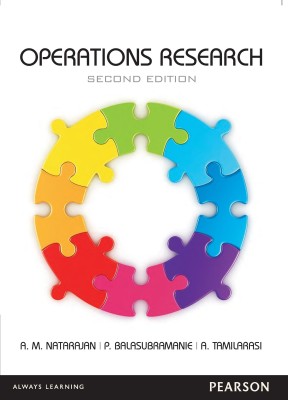 Operations Research 2nd Edition(English, Paperback, A. M. Natarajan, P. Balasubramanie, A.Tamilarasi)