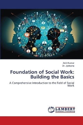 Foundation of Social Work(English, Paperback, Kumar Amit Dr)
