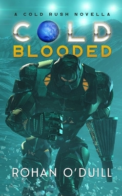 Cold Blooded(English, Paperback, O'Duill Rohan)