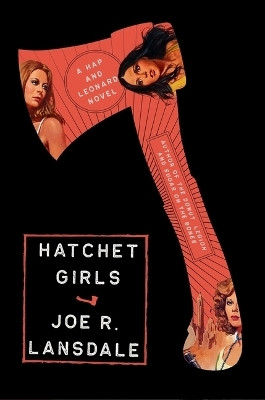 Hatchet Girls(English, Hardcover, Lansdale Joe R)