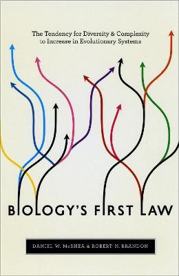 Biology's First Law(English, Paperback, McShea Daniel W.)