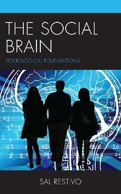 The Social Brain(English, Hardcover, Restivo Sal)