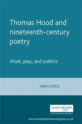 Thomas Hood and Nineteenth-Century Poetry(English, Hardcover, Lodge Sara)