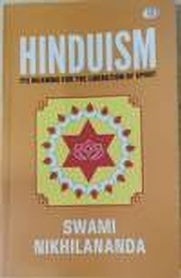 Hinduism Its Meaning for the Liberation of Spirit(Paperback, Swami Nikhilananda)