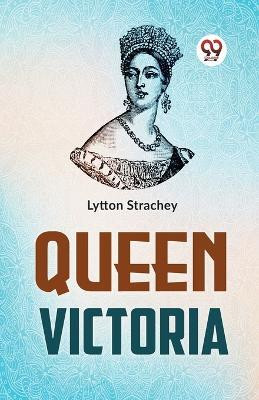 Queen Victoria(English, Paperback, Strachey Lytton)