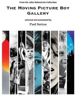 The Moving Picture Boy Gallery(English, Hardcover, Paul Sutton)