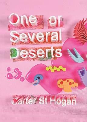 One or Several Deserts(English, Paperback, St Hogan Carter)