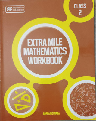 Extra mile mathematics workbook class 2(Paperback, Lorraine mirza)