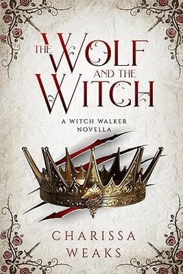 The Wolf and the Witch(English, Paperback, Weaks Charissa)