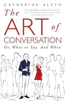 The Art of Conversation(English, Paperback, Blyth Catherine)
