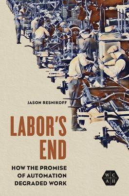 Labor's End(English, Hardcover, Resnikoff Jason)