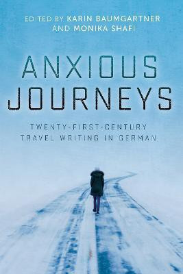 Anxious Journeys(English, Hardcover, unknown)