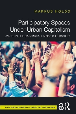 Participatory Spaces Under Urban Capitalism(English, Paperback, Holdo Markus)