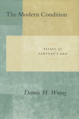 The Modern Condition(English, Paperback, Wrong Dennis H.)