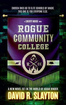 Rogue Community College(English, Paperback, Slayton David R.)