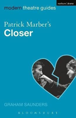 Patrick Marber's Closer(English, Electronic book text, Saunders Graham)