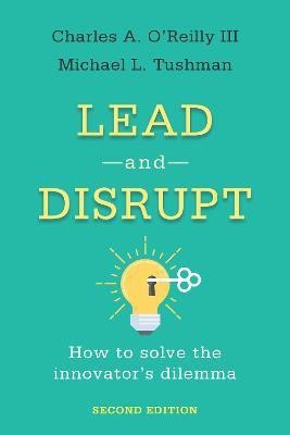 Lead and Disrupt(English, Electronic book text, O'Reilly Charles A. III)