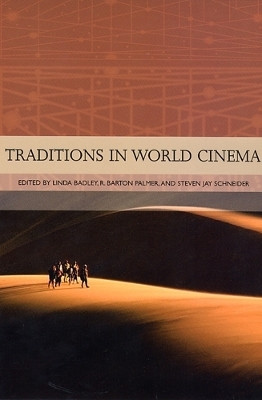 Traditions in World Cinema(English, Paperback, Badley Linda)