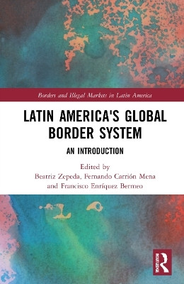 Latin America's Global Border System(English, Paperback, unknown)