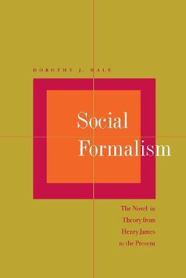 Social Formalism(English, Paperback, Hale Dorothy J.)